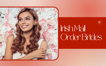 Irish Brides β Secret Insights to Meet Irish Mail Order Brides