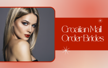 Guide to Croatian Brides – How to Meet Croatian Girls for Marriage?