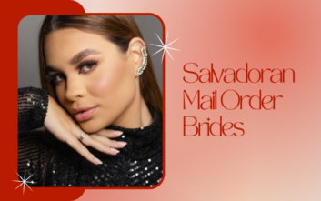 Salvadoran Mail Order Bride: How to Meet El Salvador Women for Marriage?